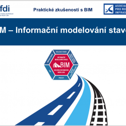 ARI-SFDI čtvrtletní workshop: Praktické zkušenosti s BIM u infrastrukturních projektů v ČR